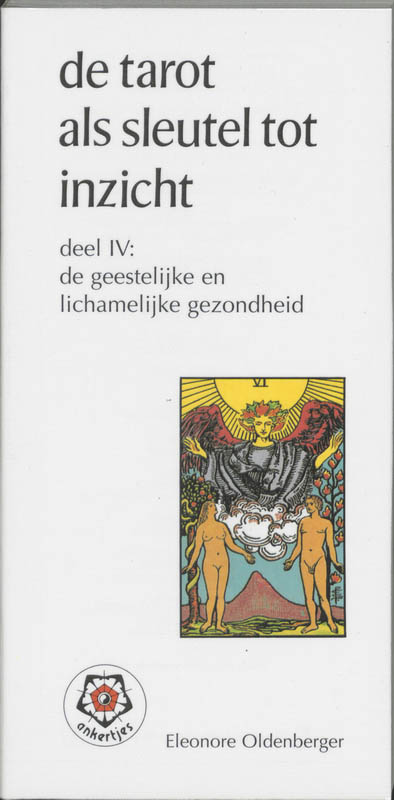 De tarot als sleutel tot inzicht / IV De geestelijke en lichamelijke gezondheid / Ankertjes / 220