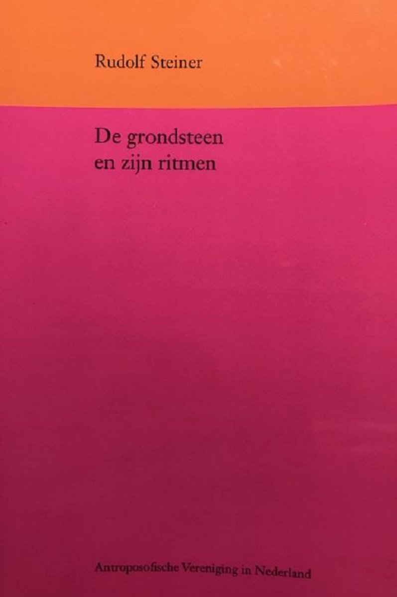 De grondsteen en zijn ritmen