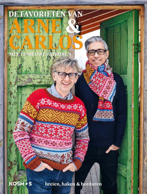 De favorieten van Arne & Carlos. Met 15 nieuwe patronen. Breien, haken & borduren
