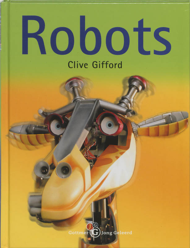 Robots / Gottmer jong geleerd