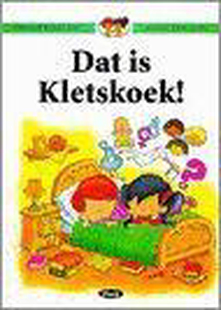 Dat is kletskoek! / Mijn eerste boekje over seksualiteit