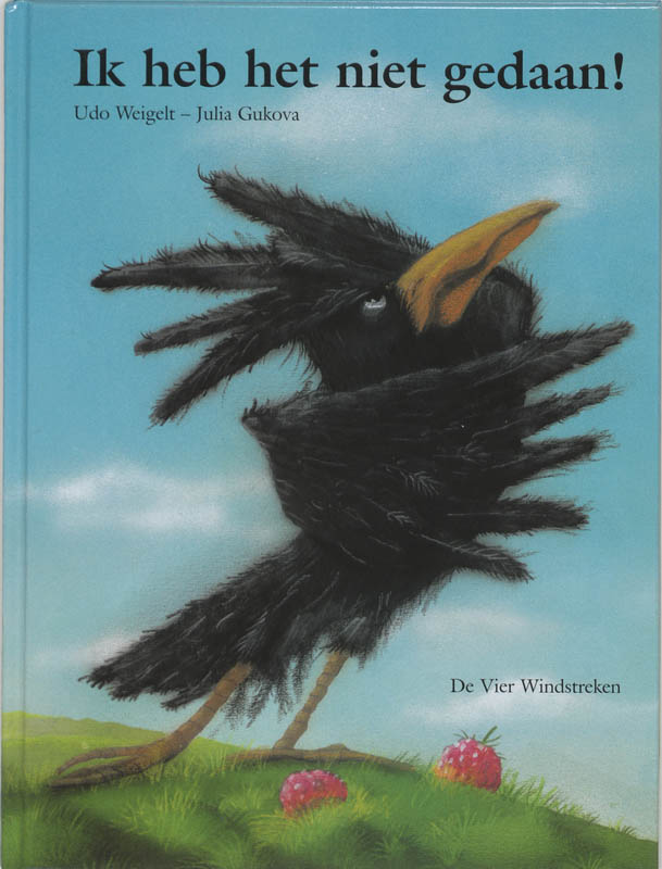 Ik heb het niet gedaan ! / Een Vier Windstreken prentenboek