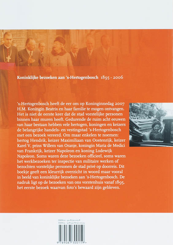 Koninklijke bezoeken aan 's-Hertogenbosch 1895-2006 achterkant