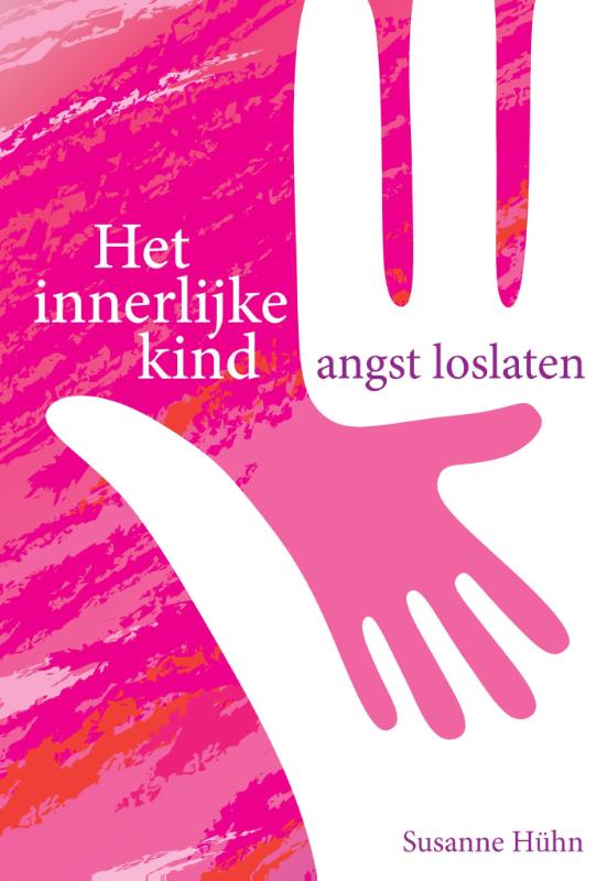 Angst loslaten / Het innerlijke kind