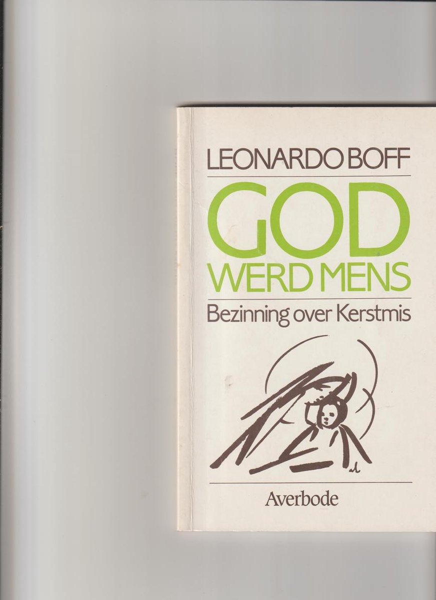 God werd mens : bezinning over Kerstmis