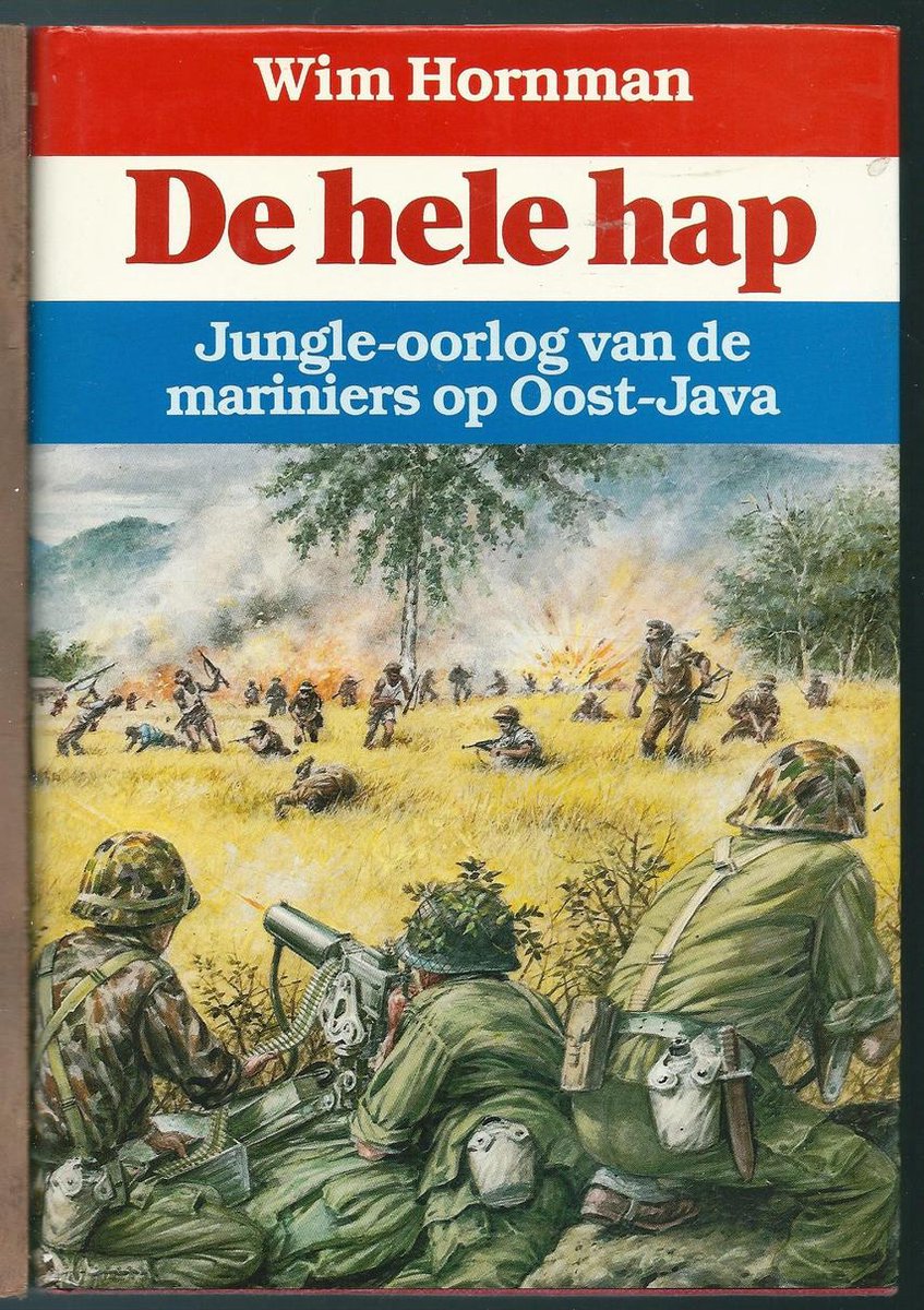 De hele hap - Jungle-oorlog van de mariniers op Oost-Java