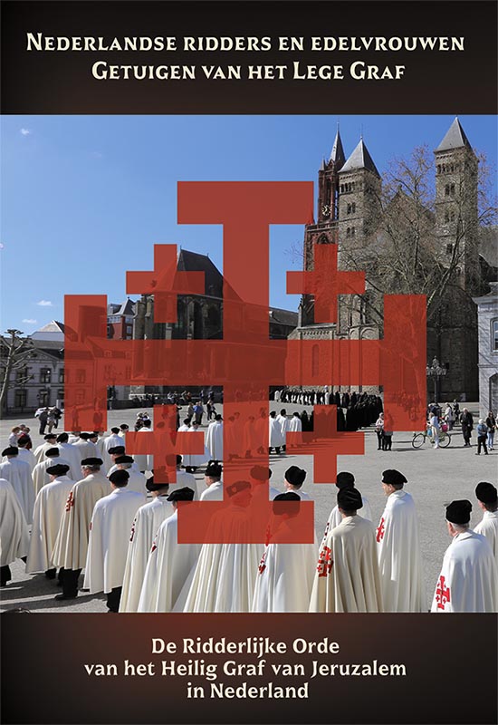Nederlandse ridders en edelvrouwen - Getuigen van het Lege Graf
