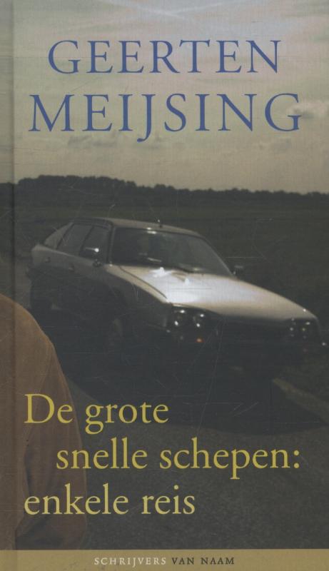 Schrijvers van naam - De grote snelle schepen