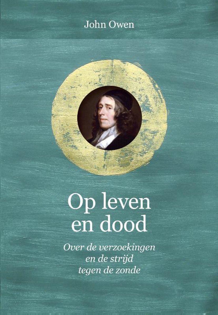 Op leven en dood / Puriteinse klassieken