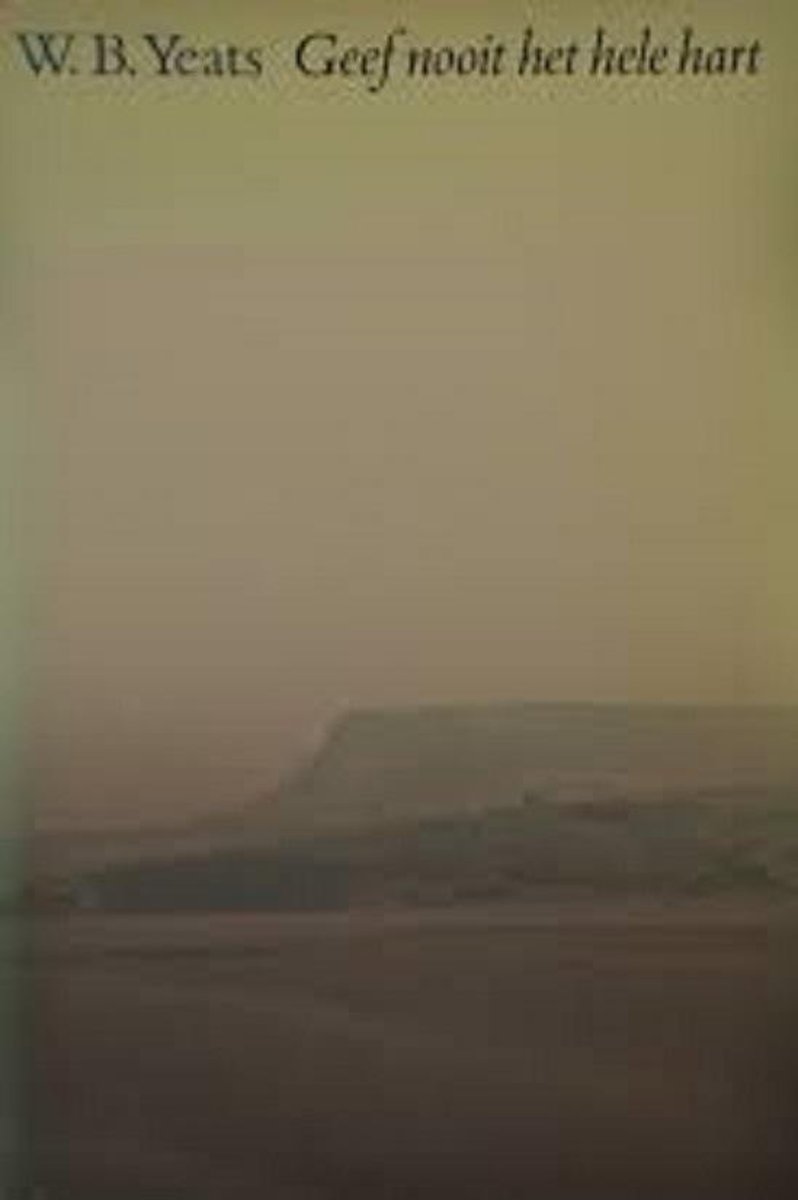 Geef nooit het hele hart