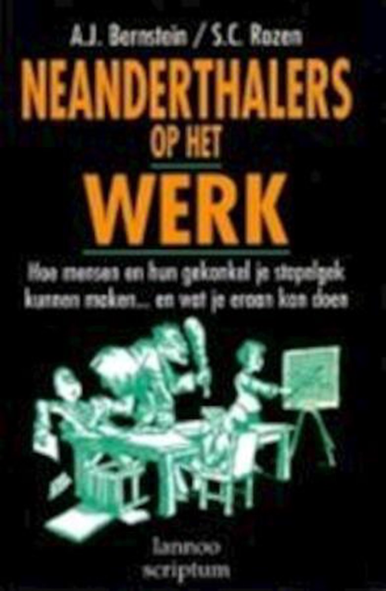 Neanderthalers op het werk / Scriptum management