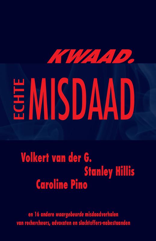 Kwaad / Echte misdaad