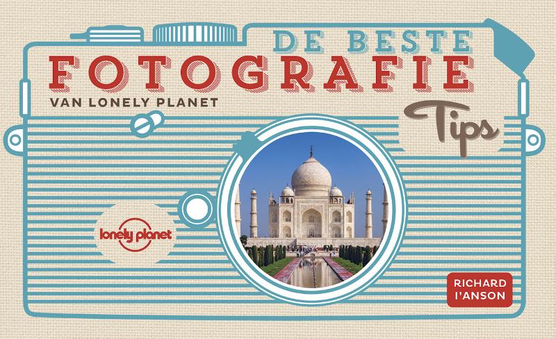 De beste fotografietips van Lonely Planet
