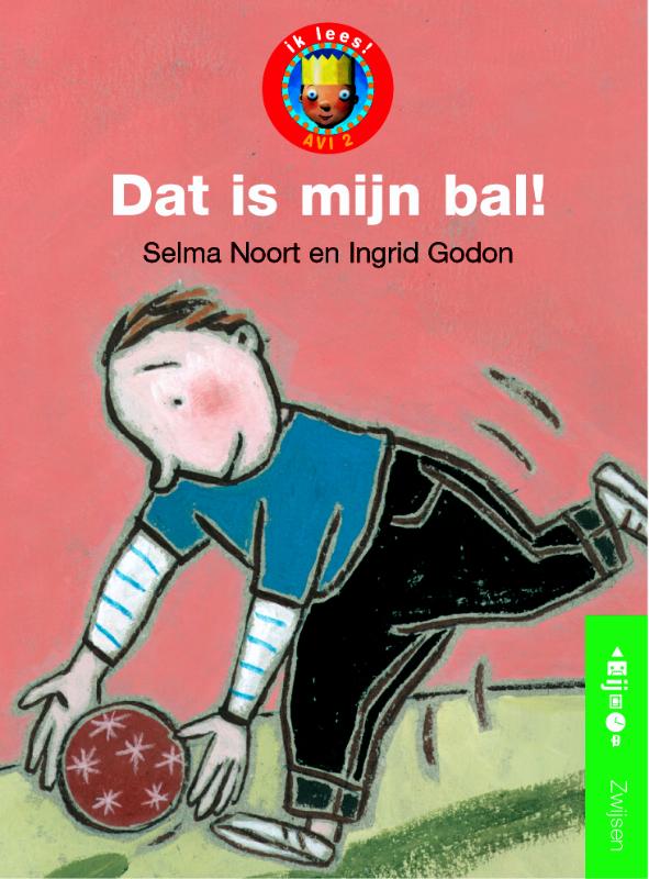 Dat is mijn bal! / Ik lees! / AVI 2