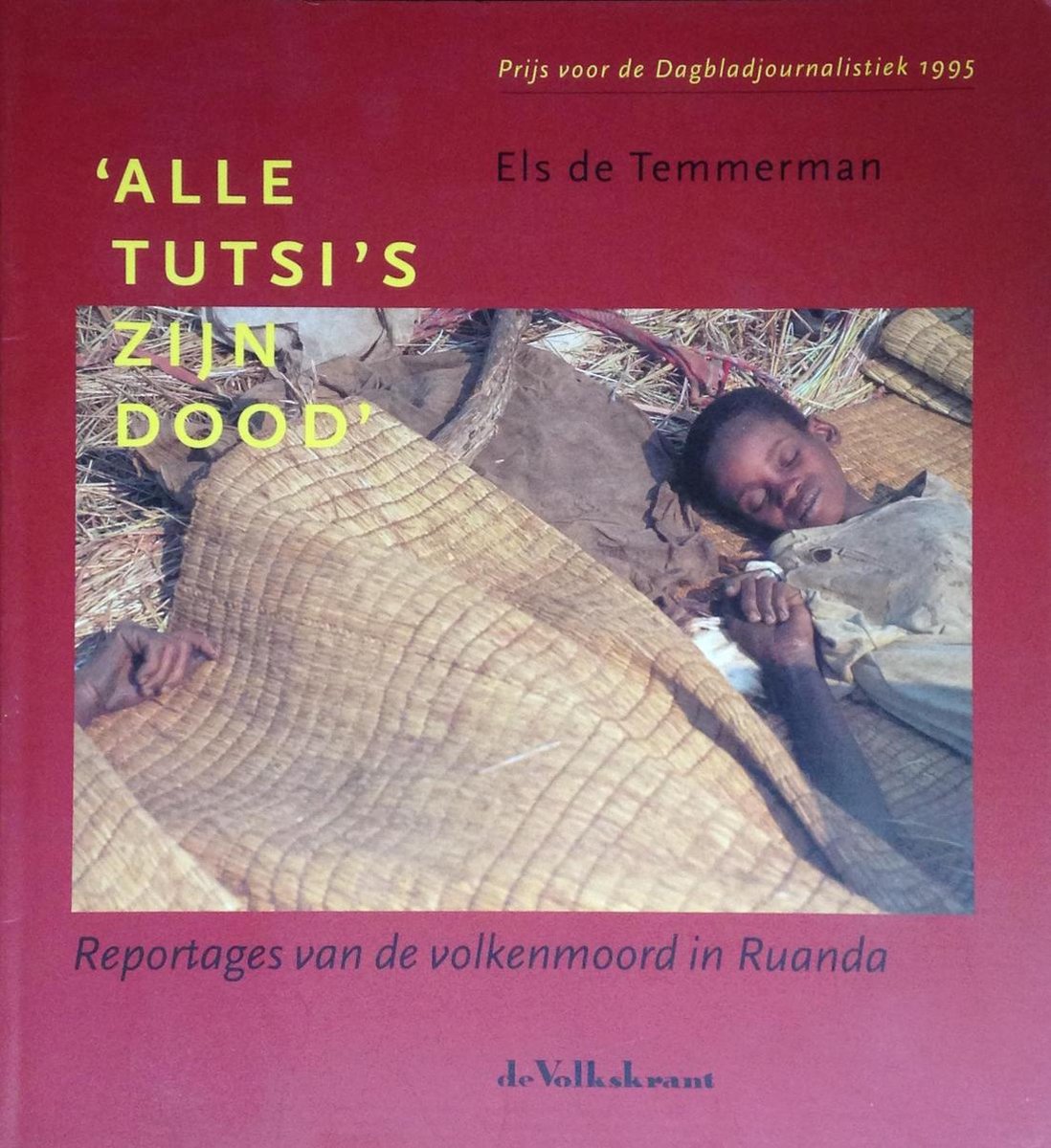 Alle Tutsi's zijn dood