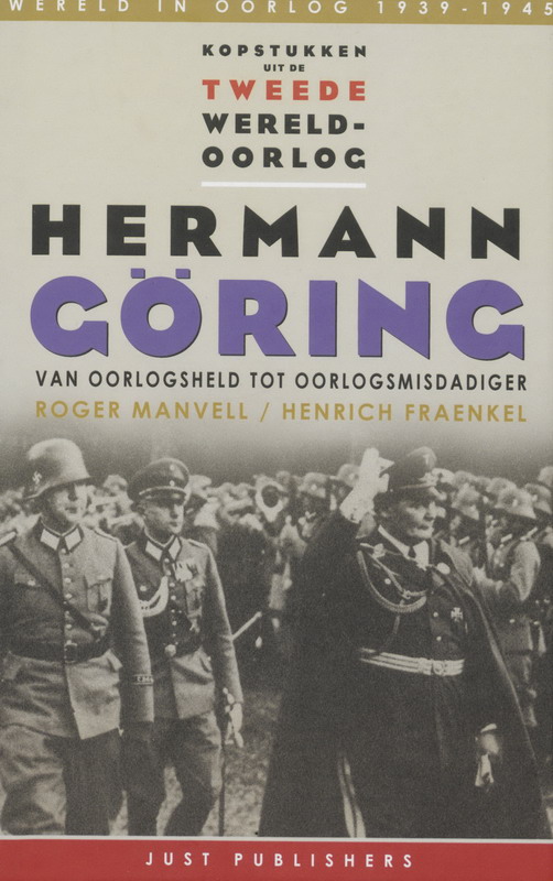 Hermann Goring / Kopstukken uit de tweede wereldoorlog / 3