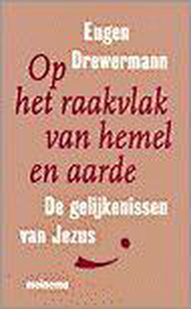 OP HET RAAKVLAK VAN HEMEL EN AARDE