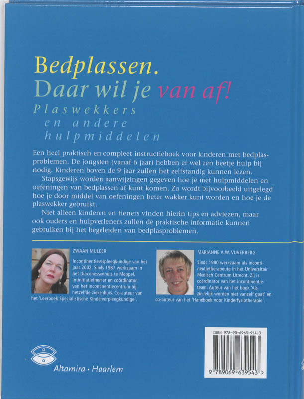 Bedplassen. Daar wil je vanaf! achterkant