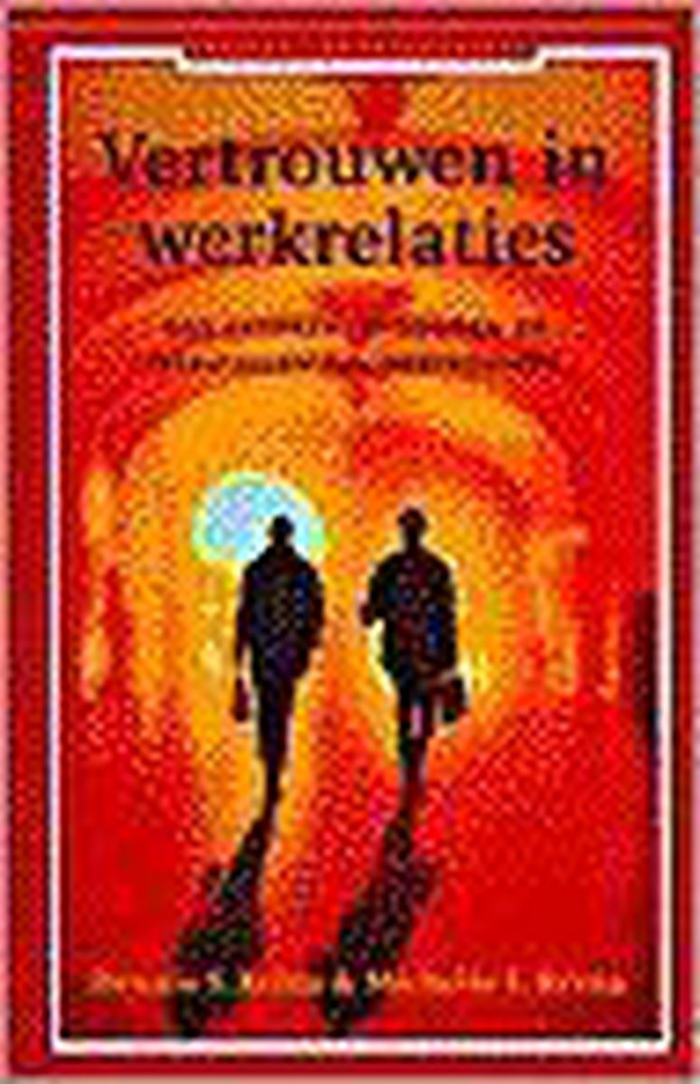 Vertrouwen en verraad in werkrelaties / Persoonlijke vaardigheden