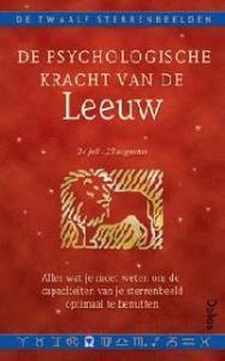 De psychologische kracht van de leeuw / De twaalf sterrenbeelden