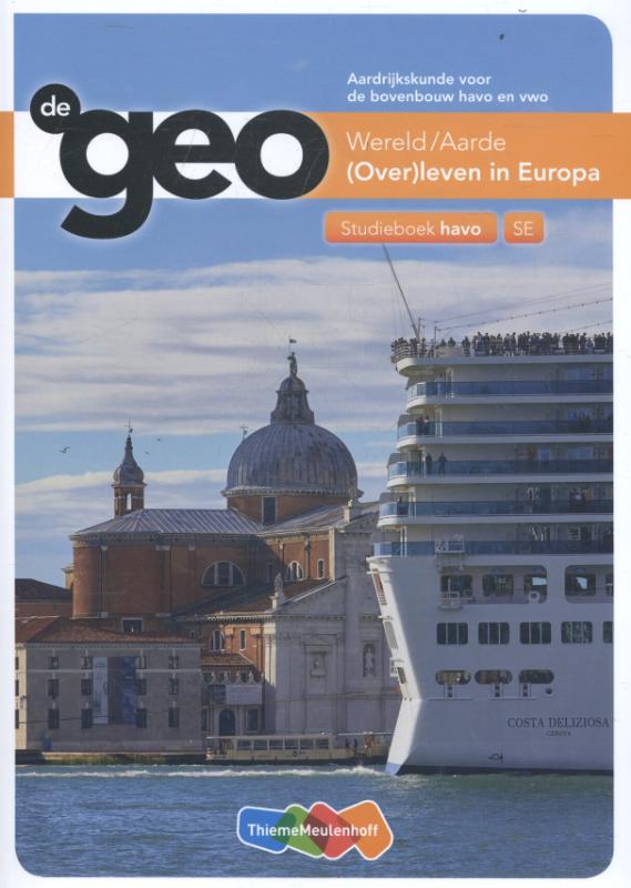 Wereld/Aarde / (Over)leven in Europa / Studieboek bovenbouw havo / De Geo