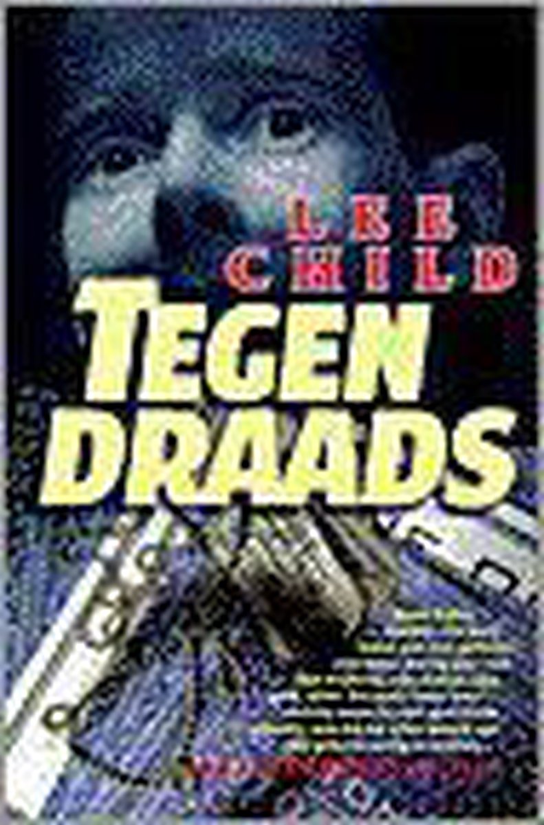 Tegendraads / Jack Reacher