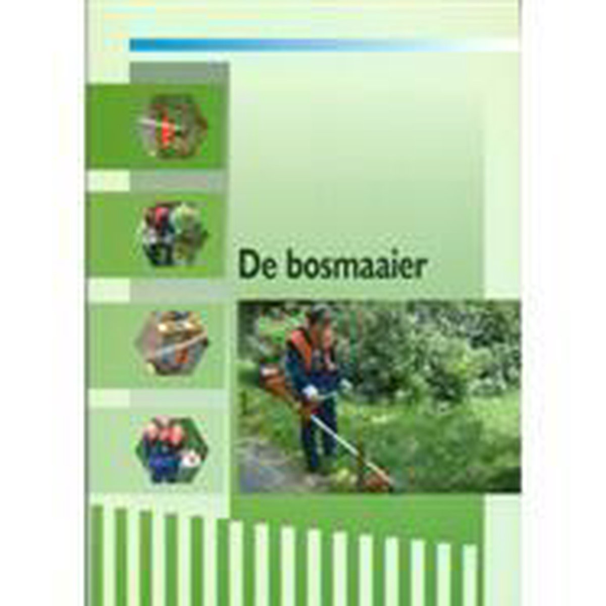 De bosmaaier