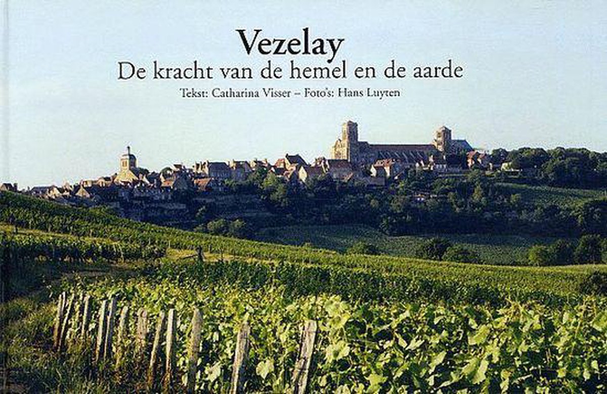 Vezelay De Kracht Van De Hemel En De Aarde