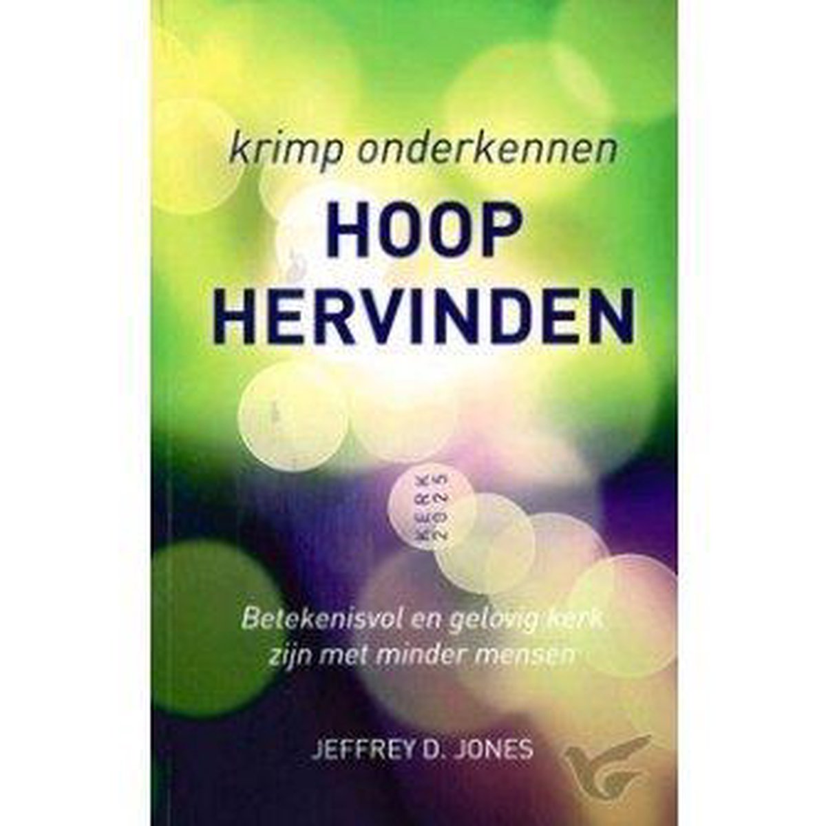 Jones, Krimp onderkennen hoop hervinden