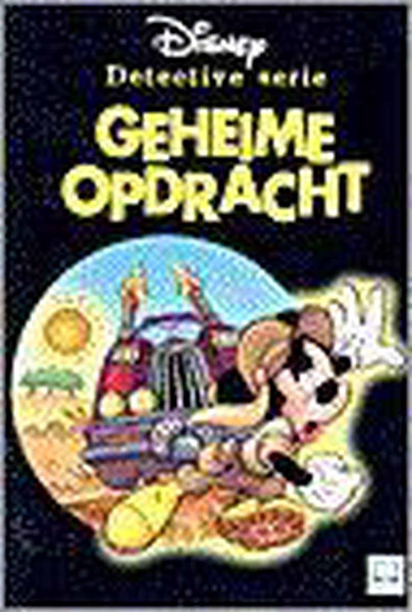 Geheime opdracht / Disney detective serie / N4324/1