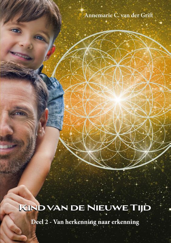 Kind van de Nieuwe Tijd 2 -   Van herkenning naar erkenning