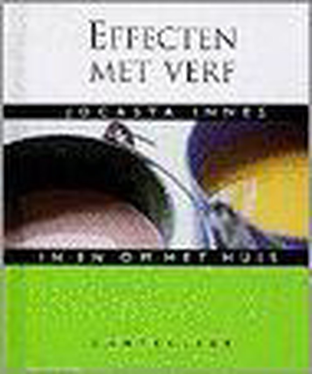 Effecten met verf / In en om het huis