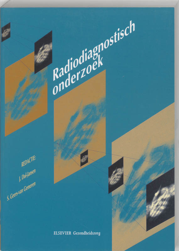 Radiodiagnostisch onderzoek / Serie leerboeken voor radiologisch laboranten
