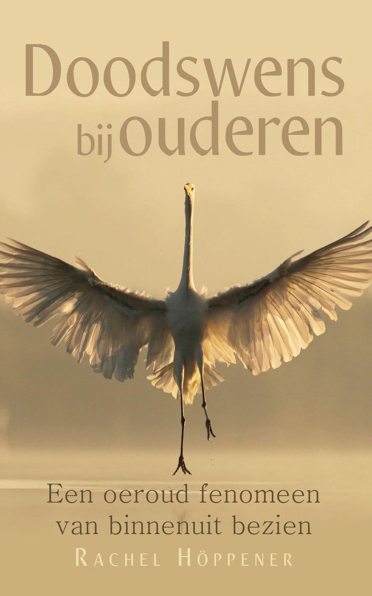 Doodswens bij ouderen - Een oeroud fenomeen van binnenuit bezien