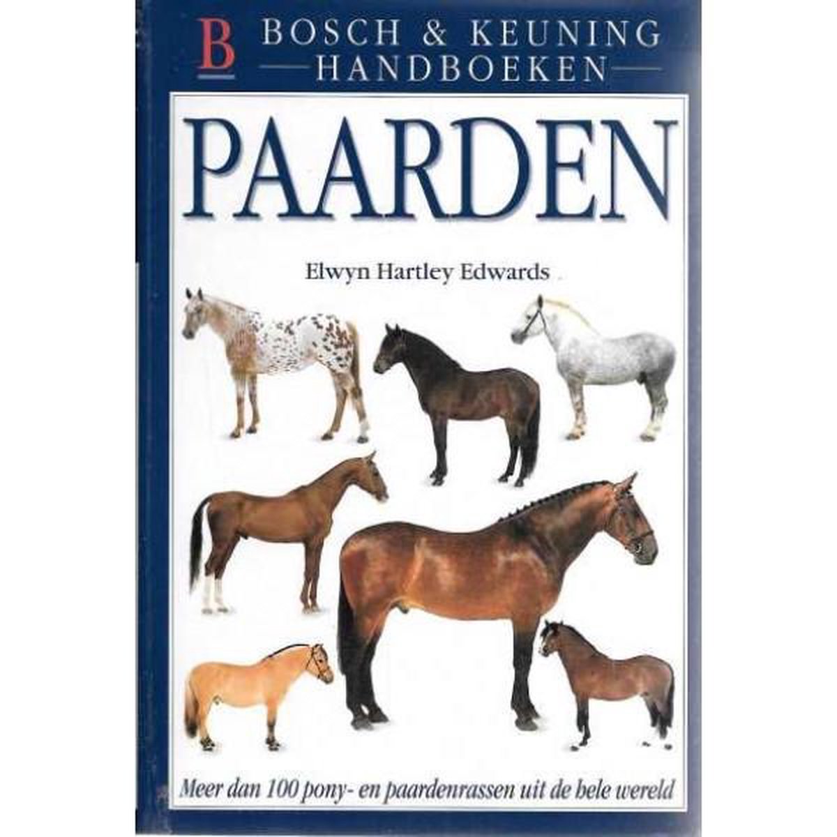 Paarden / Bosch & Keuning Handboeken