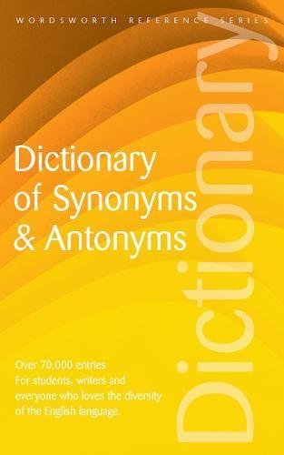 Dictionary of Synonyms and Antonyms