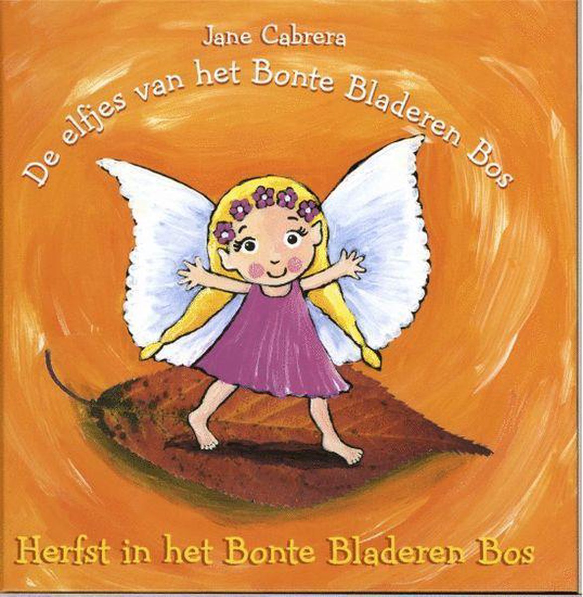 Herfst in het bonte bladerenbos / De elfjes van het Bonte Bladeren Bos