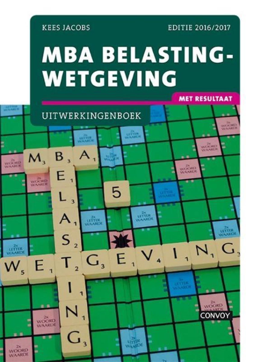 MBA Belastingwetgeving 2016/2014 Opgavenboek