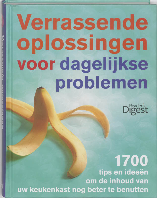 Verrassende oplossingen voor dagelijkse problemen