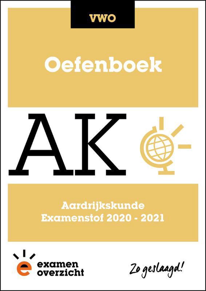 ExamenOverzicht - Oefenboek Aardrijkskunde VWO