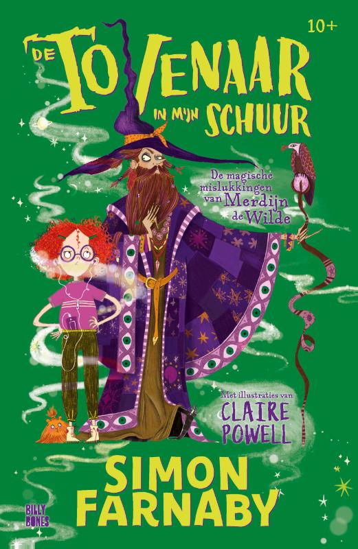 De magische mislukkingen van Merdijn de Wilde / De tovenaar in mijn schuur / 1