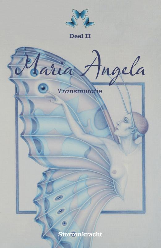 Transmutatie / Maria Angela / 2