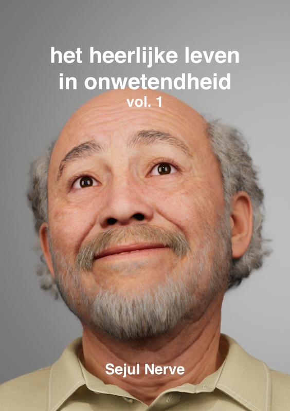 Het heerlijke leven in onwetendheid