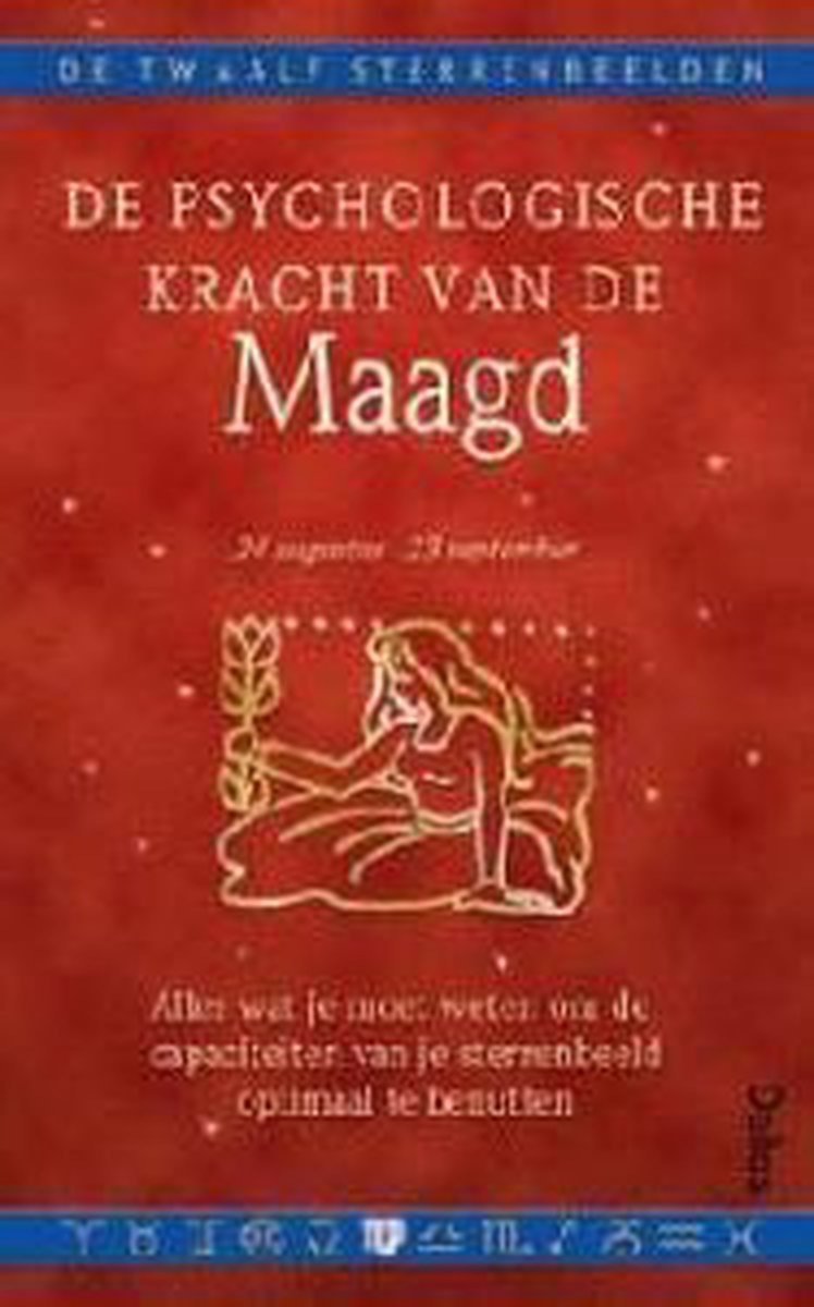 De psychologische kracht van de maagd / De twaalf sterrenbeelden