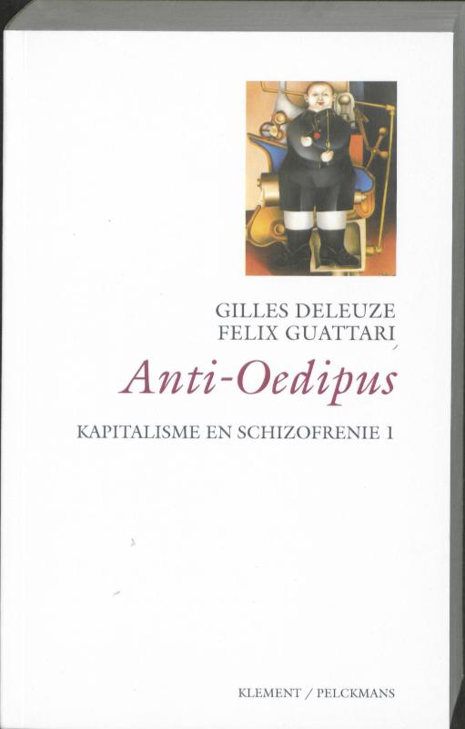 Kapitalisme en schizofrenie 1 Anti Oedipus