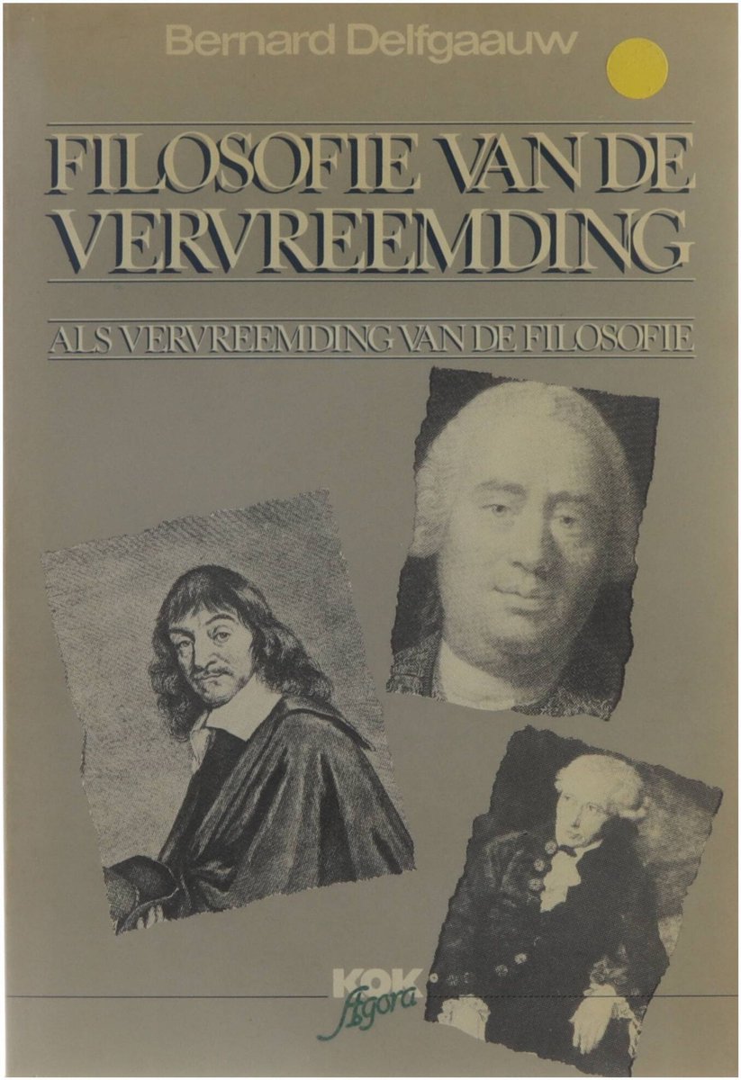 Filosofie van de vervreemding als vervreemding van de Filosofie - Deel I : Van Descartes naar Kant