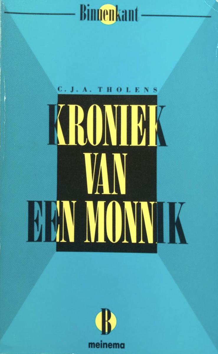 Kroniek van een monnik / Binnenkant / dl. 1