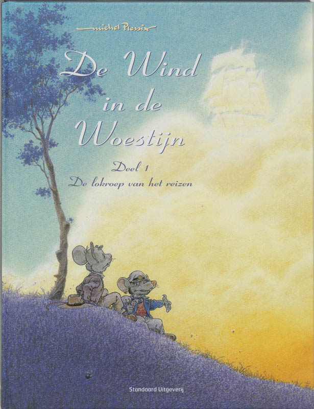 De wind in de woestijn 01 de lokroep van het reizen / DE WIND IN DE WOESTIJN / 01