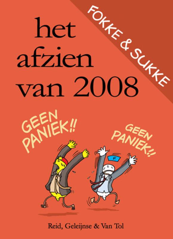 Fokke & Sukke / Het afzien van 2008 / Fokke & Sukke