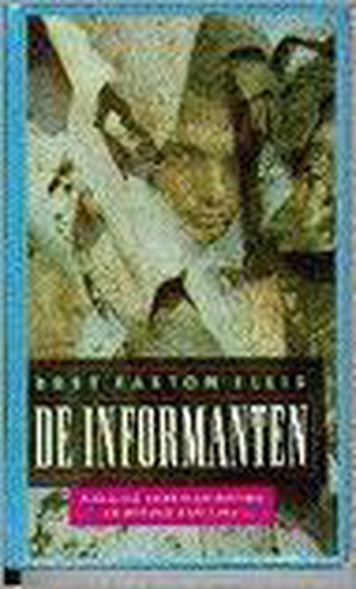 De informanten